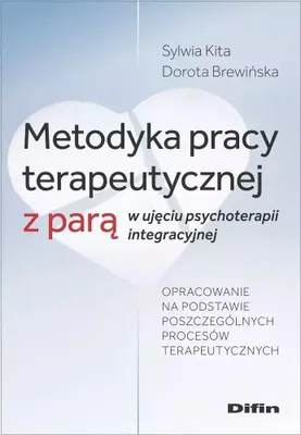 Immagine prodotto di Metodyka pracy terapeutycznej z parą w ujęciu psychoterapii integracyjnej