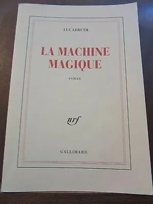 Produktbild von Luc Leruth - La machine magique Gallimard