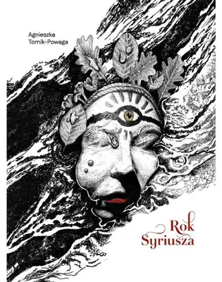 Produktbild von Rok Syriusza – Agnieszka Tomik-Powaga