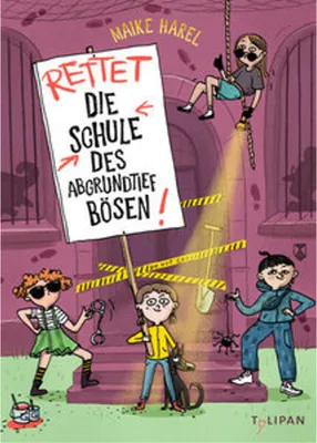 Image de Rettet die Schule des abgrundtief Bösen!