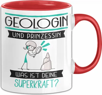Produktbild von Geologin Und Prinzessin Tasse Geschenk Für Eine Geologin Geburtstag Was Ist Deine Superkraft (Rot)