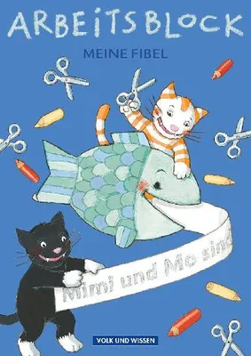 Produktbild von Meine Fibel. Arbeitsblock. Neubearbeitung 2004. 1. Schuljahr