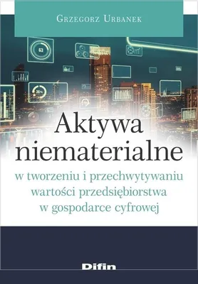 Image de Aktywa niematerialne w tworzeniu i przechwytywaniu wartości
