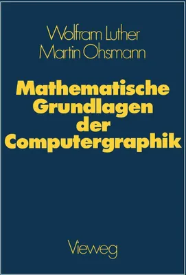 Produktbild von Mathematische Grundlagen der Computergraphik