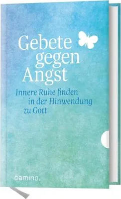 Produktbild von Buch: Gebete gegen Angst, Einsamkeit, Mutlosigkeit und Trauer – Für Innere Ruhe
