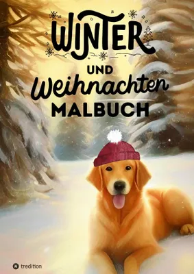 Produktbild von Malbuch Winter und Weihnachten für Teenager und Kinder ab 12: Eine zauberhafte Ausmalbuch für die kalte Jahreszeit Geschenk zum Wichteln Adventszeit Wichtelzeit