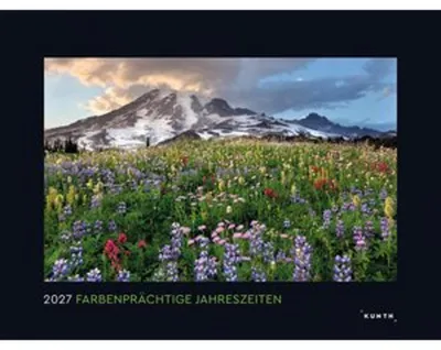 Produktbild von Farbenprächtige Jahreszeiten - KUNTH Wandkalender 2027