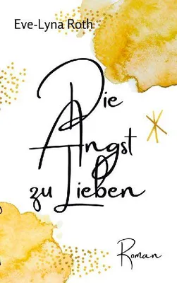 Produktbild von Die Angst zu Lieben