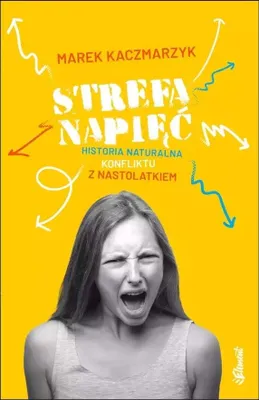 Immagine prodotto di Strefa Napięć. Historia Naturalna Konfliktu Z Nastolatkiem