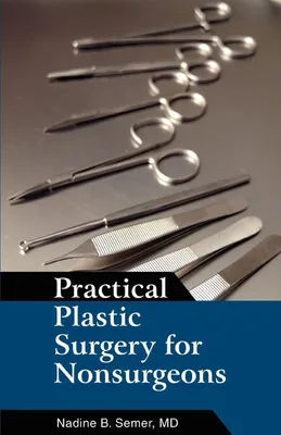 Produktbild von Practical Plastic Surgery for Nonsurgeons