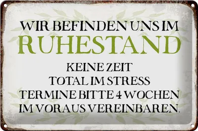 Produktbild von Blechschild Spruch 30x20cm wie im Ruhestand keine Zeit