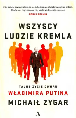 Immagine prodotto di ISBN Wszyscy ludzie Kremla Tajne życie dworu Władimira Putina, Polski, Broszurowa okładka, 464 stron(y)