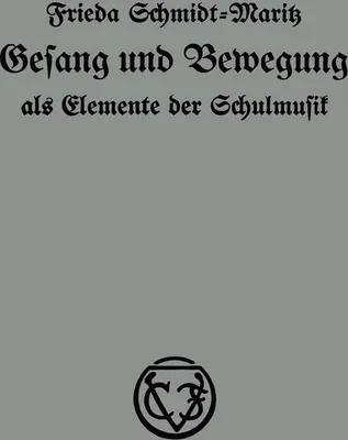 Produktbild von Gesang und Bewegung als Elemente der Schulmusik