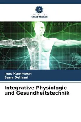 Produktbild von Integrative Physiologie und Gesundheitstechnik