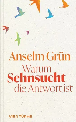 Obrázek produktu pro Warum Sehnsucht die Antwort ist