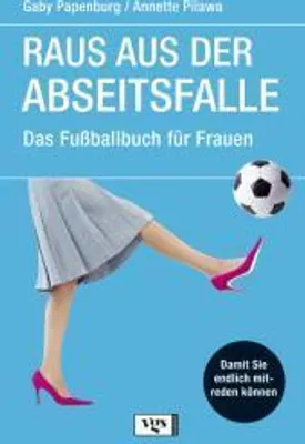 Produktbild von Raus aus der Abseitsfalle. Das Fußballbuch für Frauen