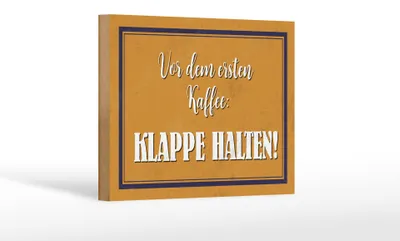 Produktbild von Holzschild Spruch 18x12cm vor dem ersten Kaffee Klappe