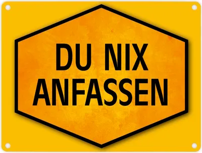 Produktbild von Du nix anfassen Warn- und Hinweisschild in Gelb und Schwarz Warnschild Hinweis