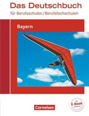 Produktbild von Das Deutschbuch für Berufsschulen / Berufsfachschulen - Bayern. Schülerbuch