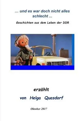 Produktbild von ... und es war doch nicht alles schlecht ... Geschichten aus dem Leben der DDR