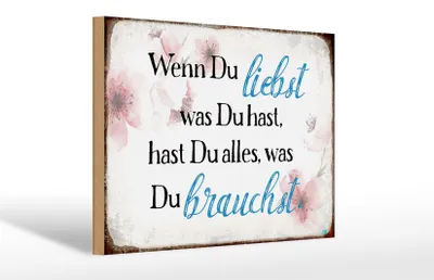Produktbild von Holzschild Spruch 30x20cm wenn du liebst was du hast