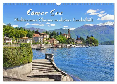 Produktbild von Comer See - Mediterraner Charme in alpiner Landschaft (Wandkalender 2027 DIN A3 quer), CALVENDO Monatskalender