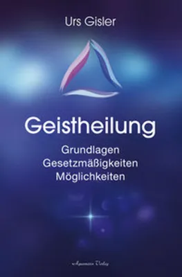 Produktbild von Gisler, U: Geistheilung