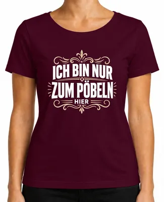 Obrázok produktu pre Tričko s nápisom "Len tu som, aby som provokovala. Sarkastická hláška." Farba: bordová. Veľkosť: S