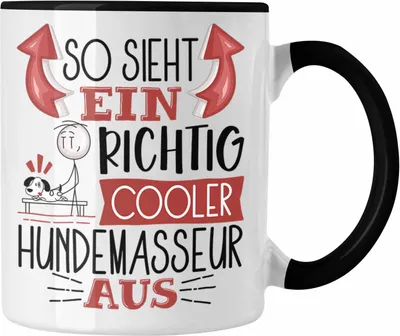 Produktbild von Trendation - Hundemasseur Tasse So Sieht Ein Richtig Cooler Hundemasseur Aus Geschenk Lustiger Spruch Geschenkidee (Schwarz)