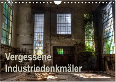 Produktbild von Vergessene Industriedenkmäler (Wandkalender 2025 DIN A4 quer), CALVENDO Monatskalender