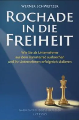 Immagine prodotto di Rochade in die Freiheit: Vom überforderten Gründer zum strategischen Unternehmer