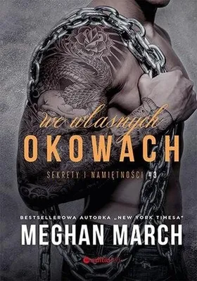 Image de We własnych okowach. Sekrety i namiętności. Tom 3