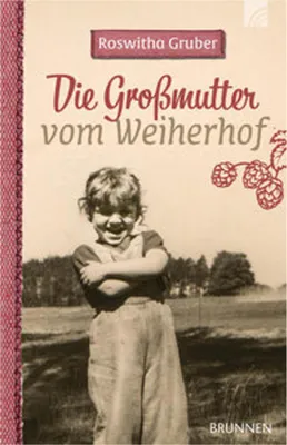 Produktbild von Die Großmutter vom Weiherhof