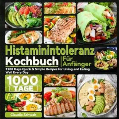 Produktbild von Histaminintoleranz Kochbuch Für Anfänger