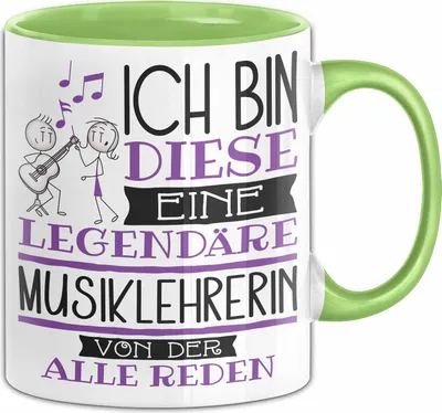 Produktbild von Musiklehrerin Tasse Geschenk Ich Bin Diese Eine Legendäre Musiklehrerin Von Der Alle Reden Geschenkidee Geburtstag Weihnachten (Grün)