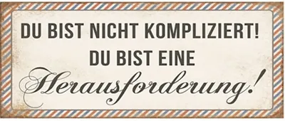 Produktbild von Blechschild »Du bist nicht kompliziert!«.