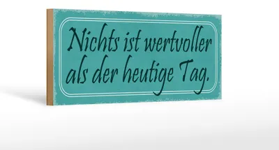 Produktbild von Holzschild Spruch 27x10cm nichts wertvoller als heute Tag