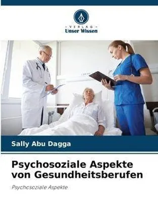 Produktbild von Psychosoziale Aspekte von Gesundheitsberufen