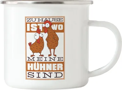 Produktbild von Zuhause Ist Wo Meine Hühner Sind Emaille Tasse Huhn Fans Hühnerhof Bauernhof Chicken Geschenkidee