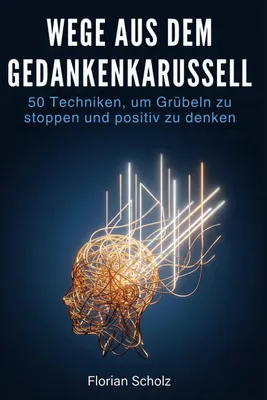 Produktbild von Wege aus dem Gedankenkarussell