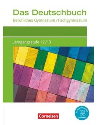 Immagine prodotto di Das Deutschbuch Jahrgangsstufe 12/13. Berufliches Gymnasium/Fachgymnasium - Schülerbuch