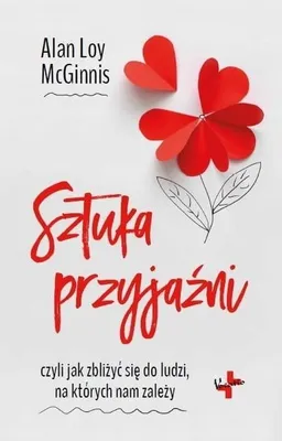Productafbeelding van Sztuka przyjaźni czyli jak zbliżyć się do ludzi na których nam zależy