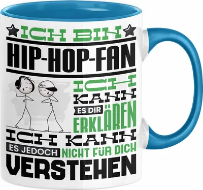 Produktbild von Hip-Hop-Fan Geschenk Tasse Geschenkidee für Hip-Hop-Fan Geburtstag Lustig Ich Bin Hip-Hop-Fan Ich Kann Es Dir Erklären Aber Nicht Für Dich Verstehen (Blau)