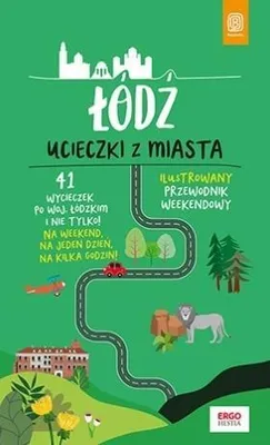 Obrázok produktu pre Łódź. Ucieczki Z Miasta. Przewodnik Weekendowy