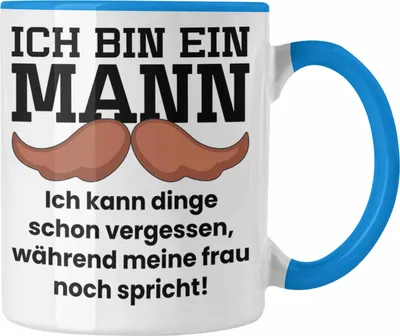 Produktbild von Trendation - Ehemann Tasse Geschenk Mann Spruch Tasse Vergesslich "Ich Bin Ein Mann Ich Kann Dinge Vergessen Während Meine Frau Noch Spricht" (Blau)
