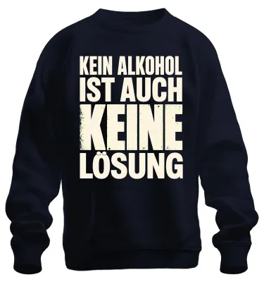 Immagine prodotto di Niente alcol è comunque una soluzione. Felpa con scritta "Festa divertente, birra, bere". Colore: blu navy. Taglia: XXL