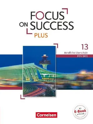 Produktbild von Focus on Success PLUS B2/C1: 13. Jahrgangsstufe - Schülerbuch