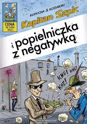 Image de ISBN Kapitan Szpic i popielniczka z negatywką, Polski, Broszurowa okładka, 32 stron(y)