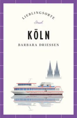 Image de Köln Reiseführer LIEBLINGSORTE