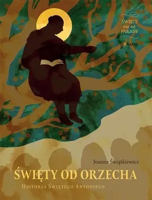 Imagen del producto de San Antonio de Orzech. Historia de San Antonio. Autora: Joanna Świątkiewicz